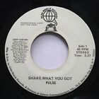 Hear! Modern Soul Promo 45 Pulse  - Shake What You Got / Same On Olde World (Pro