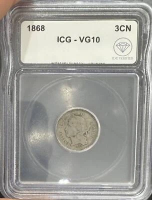 1868 Three Cent Nickel ICG VG-10 IDC Verified - Image 1 of 2