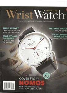 WRIST WATCH MAGAZINE #17 2016, THE PAST PRESENT AND FUTURE OF FINE TIMEPIECES. - Picture 1 of 1