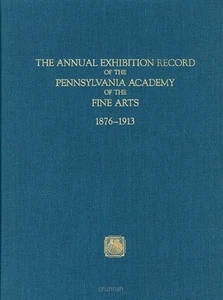 Annual Exhibition Record of Pennsylvania Academy of Fine Arts Vol. 2 - Imagen 1 de 5