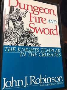 RARE! Dungeon, Fire and Sword: The Knights Templar in the Crusades by ROBINSON