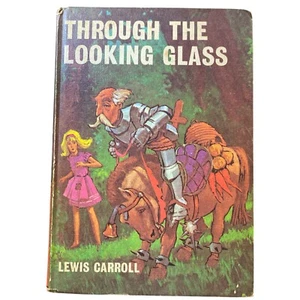 Through the Looking Glass Lewis Carroll Vintage Book Classic Alice Sequel Rare - Picture 1 of 7