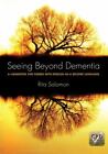 Seeing Beyond Dementia: A Handbook For Carers With English As A Second Langua...