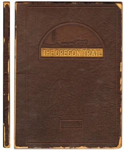 'The OREGON TRAIL' 1925 McLOUGHLIN UNION HIGH SCHOOL YEARBOOK Milton, OR. Chevy - Picture 1 of 5