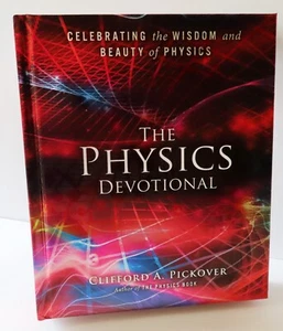 The Physics Devotional: Celebrating the Wisdom and Beauty HARDBACK COVER - Picture 1 of 9
