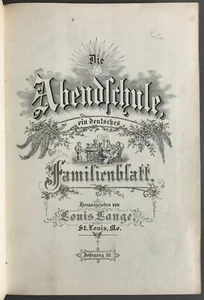 [German-American]   Die Abendschule  Jahrgang 32, Nos. 1-51  Louis Lange  1885/6 - Bild 1 von 12