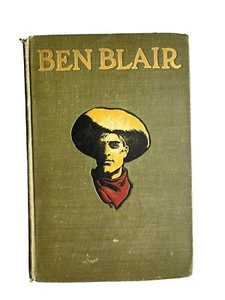 Antique 1905 Ben Blair Cowboy Western Book by Will Lillibridge A.C. McClurg - Picture 1 of 9