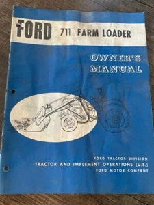 FORD Tractor~Series 711~ Farm Loader~Operator's Manual - Picture 1 of 1