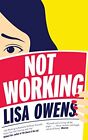 Not Working-Owens, Lisa-Paperback-1509806555-Good