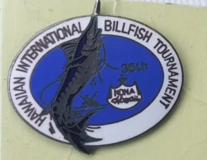36th Annual Hawaiian International Billfish Tournament Fishing Pin Kona g2 - Bild 1 von 5