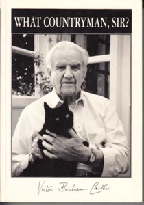 WHAT COUNTRYMAN SIR? BY VICTOR BONHAM-CARTER. INSCRIBED, SIGNED BY AUTHOR - Picture 1 of 1