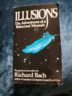 Illusions : The Adventures of a Reluctant Messiah by Richard Bach (1977,...