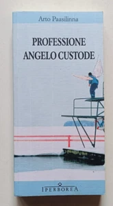 PROFESSIONE ANGELO CUSTODE, Arto Paasilinna, Iperborea 2014. OTTIMO - Imagen 1 de 5