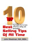 The Top Ten Best Selling Tips Of All Time: Your Quick Fix For Mo