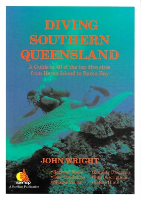 Diving Southern Queensland A Guide to 40 of the Top Dive Sites Heron Is to Byron - Image 1 of 2