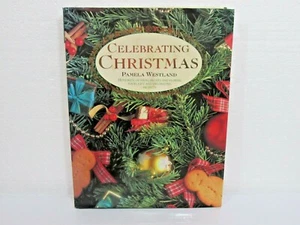 Celebrating Christmas by Pamela Westland (1994, Hardcover) Very Good Condition - Imagen 1 de 2
