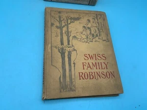 Vintage "Swiss Family Robinson" Hardback, MLouighlin Bros - Imagen 1 de 11