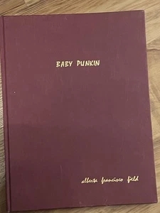 Baby Punkin Poems Pictures Alberta Francisco Field 1964 Vtg 1960s Art 1st Ed !!! - Picture 1 of 2