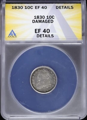 1830 10c Capped Bust Dime ANACS EF 40 Details (XF, Extra Fine) - Image 1 of 4