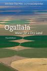 Ogallala: Water for a Dry Land by John Opie (English) Paperback Book