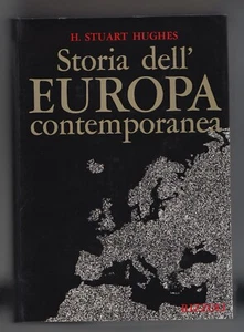 Storia dell’Europa contemporanea Stuart Hughes Rizzoli 1968 - Picture 1 of 1