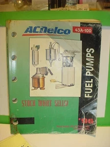 1996 AC-DELCO FUEL PUMPS CATALOG 43A-100    508 PAGES - Bild 1 von 4