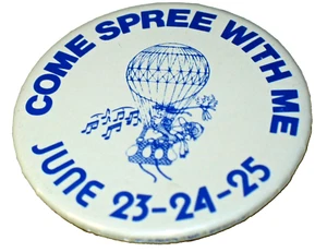 Vintage "Come Spree With Me" June Hot Air Balloon Festival, Denver 2" pinback - Foto 1 di 6