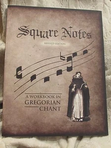 Square Notes a Workbook in Gregorian Chant by Sister M Judith OP - Picture 1 of 7