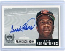 FRANK ROBINSON AUTO 1999 UD UPPER DECK CENTURY LEGENDS EPIC SIGNATURES AUTOGRAPH