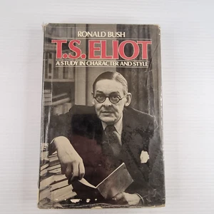 T.S.Eliot. Study in Character and Style. Hardback - Picture 1 of 11