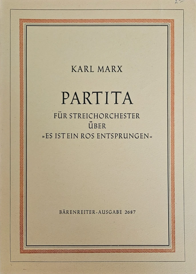 Karl Marx Partita Es Ist Ein Ros Entsprungen String Orchestra Barenreiter Score - Image 1 of 1