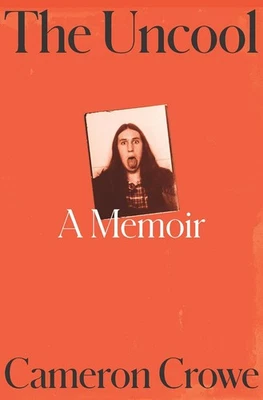 The Uncool by Cameron Crowe - Signed Edition - Image 1 of 3