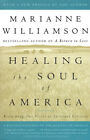 Healing the Soul of America : Reclaiming Our Voices as Spiritual