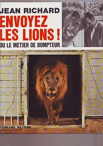 jean richard - envoyez les lions ou le metier de dompteur - - Imagen 1 de 1