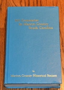 One Hundred One Cemeteries in Marion County South Carolina 101 genealogy book M3 - Picture 1 of 11