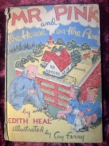 1941 Heal MR PINK & THE HOUSE ON THE ROOF Cay Ferry illustrierte KINDERBÜCHER - Bild 1 von 3