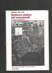 Restauro statico dei monumenti I Diagnosi e consolidamento L Nizzi Grifi E27H - Foto 1 di 12