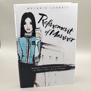 Melanie Jarrell Verfeinerung der Manier, Buch über Manieren, Etikette & Eleganz Neu ohne Etikett - Bild 1 von 12
