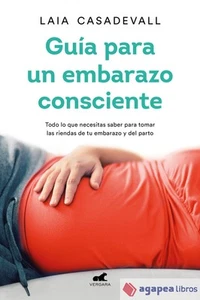 Guía para un embarazo consciente. NUEVO. ENVÍO URGENTE (Librería Agapea) - Imagen 1 de 1