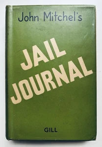 Jail Journal Mitchel Ireland Prison Stories News True Stories Original Edition - Picture 1 of 16