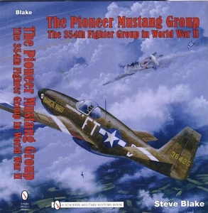 The Pioneer Mustang Group: The 354th Fighter Group in World War II, $0 USA Ship! - Imagen 1 de 5