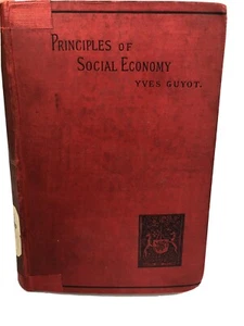 Principles of social economy translated from the French 1892 Yves Guyot - Picture 1 of 11