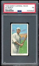 Al Burch Batting Card 1909-1911 T206 Sweet Caporal #60 PSA 1