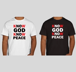 KNOW GOD KNOW PEACE Shirt Custom Vinyl T-Shirt Unisex - NEW - Gift Idea - Picture 1 of 3