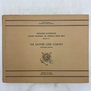 The Mother Lode Country Centennial Edition Geological Guidebook 1948 - Picture 1 of 15