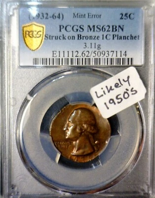 ERROR PCGS MS62 Off Metal Washington Quarter on Cent Wrong PLANCHET BU + Coin - Image 1 of 4