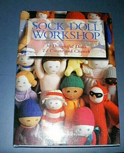 SOCK DOLL WORKSHOP Dolls to Create & Cherish - Sewing Craft Hardcover 110 pages - Picture 1 of 3
