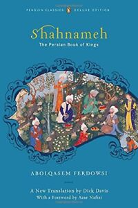 Shahnameh: The Persian Book of Ki... by Ferdowsi, Abolqasem Paperback / softback
