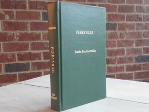 1981 PERRYVILLE Battle for Kentucky KENNETH HAFENDORFER Book 1st Edition SIGNED - Picture 1 of 11