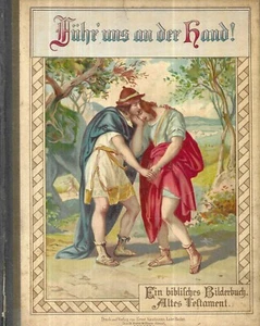 Fuhr hhs an der hand. Bilderbuch Altes Testament Band 2.  Circ. 1880. 15color - Picture 1 of 3
